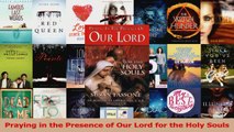 PDF Download  Praying in the Presence of Our Lord for the Holy Souls PDF Online