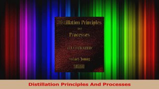 PDF Download  Distillation Principles And Processes Download Online