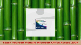 PDF Download  Teach Yourself Visually Microsoft Office Access 2007 Download Online