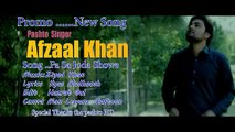 Pa Sa Joda Shawe - Afzaal Khan - Pashto New Song Album Coming Soon 2016 HD 720p