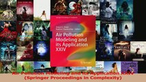 PDF Download  Air Pollution Modeling and its Application XXIV Springer Proceedings in Complexity Read Full Ebook