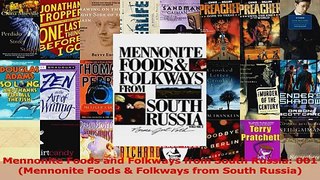 PDF Download  Mennonite Foods and Folkways from South Russia 001 Mennonite Foods  Folkways from South Read Full Ebook