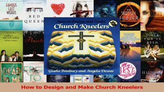 PDF Download  How to Design and Make Church Kneelers Download Full Ebook