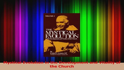 PDF Download  Mystical Evolution in the Development and Vitality of the Church Read Full Ebook