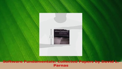PDF Download  Software Fundamentals Collected Papers by David L Parnas Download Full Ebook