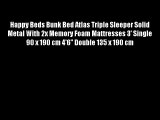 Happy Beds Bunk Bed Atlas Triple Sleeper Solid Metal With 2x Memory Foam Mattresses 3' Single