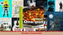 PDF Download  Everyday Easy OnePot Hearty Soups Quick StirFries Simple Casseroles Read Full Ebook