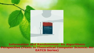 PDF Download  Information and Randomness An Algorithmic Perspective Texts in Theoretical Computer Read Full Ebook