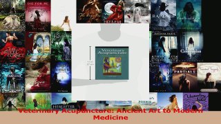 PDF Download  Veterinary Acupuncture Ancient Art to Modern Medicine PDF Full Ebook