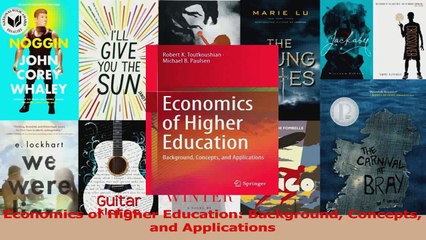 PDF Download  Economics of Higher Education Background Concepts and Applications Download Online