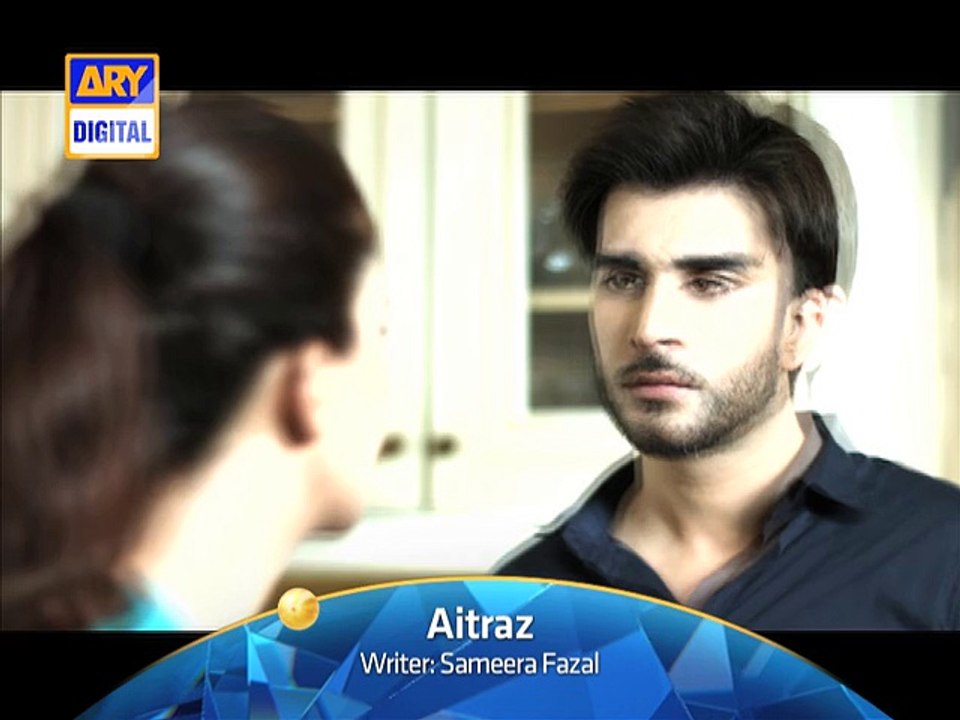 Aitraz  Ep - 22- ARY Digital