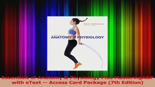 PDF Download  Essentials of Anatomy  Physiology Plus MasteringAP with eText  Access Card Package Download Full Ebook