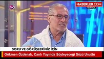 Gökmen Özdenak, Canlı Yayında Söyleyeceği Sözü Unuttu