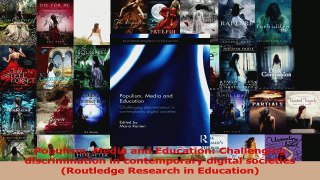 PDF Download  Populism Media and Education Challenging discrimination in contemporary digital societies Download Full Ebook