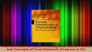 PDF Download  Trust and Communication in a Digitized World Models and Concepts of Trust Research Read Online