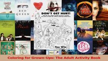 PDF Download  Coloring for GrownUps The Adult Activity Book PDF Full Ebook