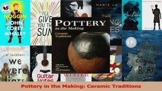 PDF Download  Pottery in the Making Ceramic Traditions Read Full Ebook