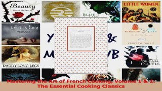 PDF Download  Mastering the Art of French Cooking Volume 1  2 The Essential Cooking Classics Download Online