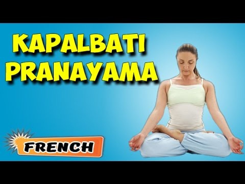 Kapalbhati Pranayama | Yoga pour les débutants complets | Yoga For Menstrual Disorders in French