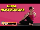Ardha Matsyendrasana | Yoga para principiantes | Yoga For Young At Heart | About Yoga in Spanish