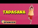 Tadasana (Mountain Pose) | Yoga para principiantes | Yoga for Kids Growth & Height | Yoga in Spanish