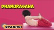 Dhanurasana | Yoga para principiantes | Yoga for Kids Obesity & Tips | About Yoga in Spanish