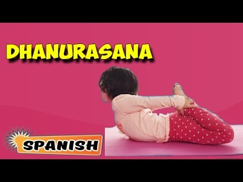 Dhanurasana | Yoga para principiantes | Yoga for Kids Obesity & Tips | About Yoga in Spanish