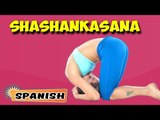 Shashankasana | Yoga para principiantes | Yoga For Menstrual Disorders | About Yoga in Spanish