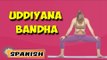 Uddiyana Bandha | Yoga para principiantes | Yoga For Menstrual Disorders | About Yoga in Spanish