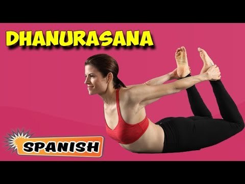 Dhanurasana (Bow Pose) | Yoga para principiantes | Yoga For Beauty & Tips | About Yoga in Spanish