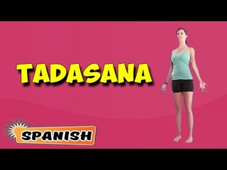 Tadasana (Mountain Pose) | Yoga para principiantes | Yoga For Asthma & Tips | About Yoga in Spanish