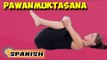 Pawanmuktasana | Yoga para principiantes | Yoga For Arthritis & Tips | About Yoga in Spanish