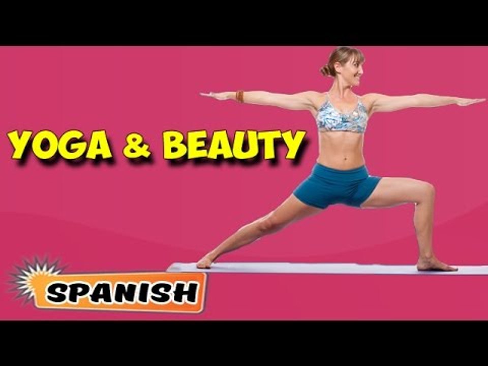 Yoga para la Belleza | Yoga for Beauty | Beginning of Asana Posture in Spanish