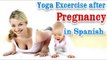 Ejercicios de yoga después del embarazo | Yoga Exercises after Pregnancy | Reduce Weight & Stomach