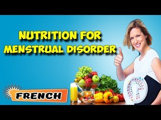 Nutritional Management For Menstrual Disorders | Yoga Benefits in French