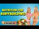 Prise en charge nutritionnelle pour la musculation | Nutritional Management of BodyBuilding