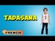 Tadasana | Yoga pour les débutants complets | Yoga For Kids Complete Fitness | About Yoga in French