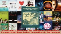 PDF Download  Curriculum Culture and Art Education Comparative Perspectives Suny Series Innovations in Read Online