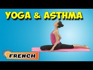 Yoga pour l'asthme | Yoga for Asthma | Beginning of Asana Posture in French