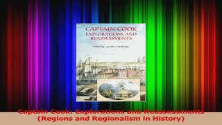 PDF Download  Captain Cook Explorations and Reassessments Regions and Regionalism in History PDF Full Ebook