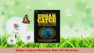 Read  Edgar CayceMystery Man Of Miracles Ebook Free