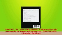 PDF Download  ORACLE 12c11g10g Diseño y Administración Avanzada de Bases de Datos con  ORACLE SQL Read Online