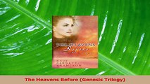 PDF Download  The Heavens Before Genesis Trilogy Read Online