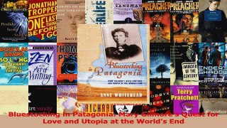 PDF Download  Bluestocking in Patagonia Mary Gilmores Quest for Love and Utopia at the Worlds End Read Online