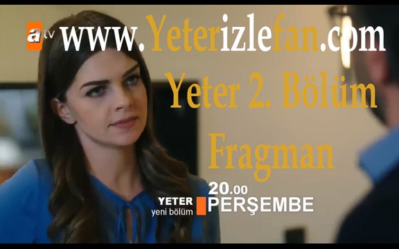 Yeter 2. Bölüm 2. Fragman İzle (Yeterizlefan.com)