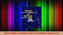 PDF Download  Whos Who of British Jazz 2nd Edition Bayou S PDF Full Ebook
