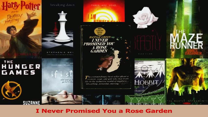Pdf Download I Never Promised You A Rose Garden Pdf Online Video