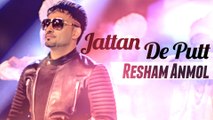 Resham Anmol - Jattan De Putt - Aah Chak 2015