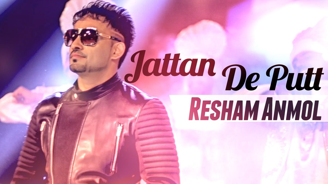 Resham Anmol - Jattan De Putt - Aah Chak 2015