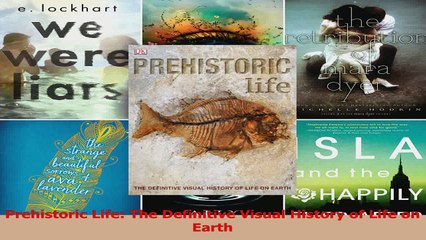 PDF Download  Prehistoric Life The Definitive Visual History of Life on Earth PDF Full Ebook